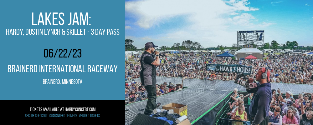 Lakes Jam: Hardy, Dustin Lynch & Skillet - 3 Day Pass at Hardy Concerts